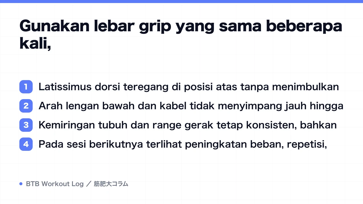 Diagram: Gunakan lebar grip yang sama beberapa kali,