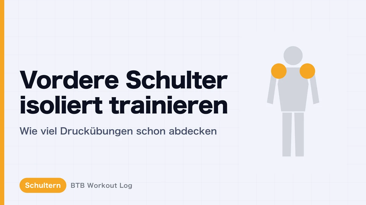 Vordere Schulter direkt trainieren? Wann Bankdrücken reicht
