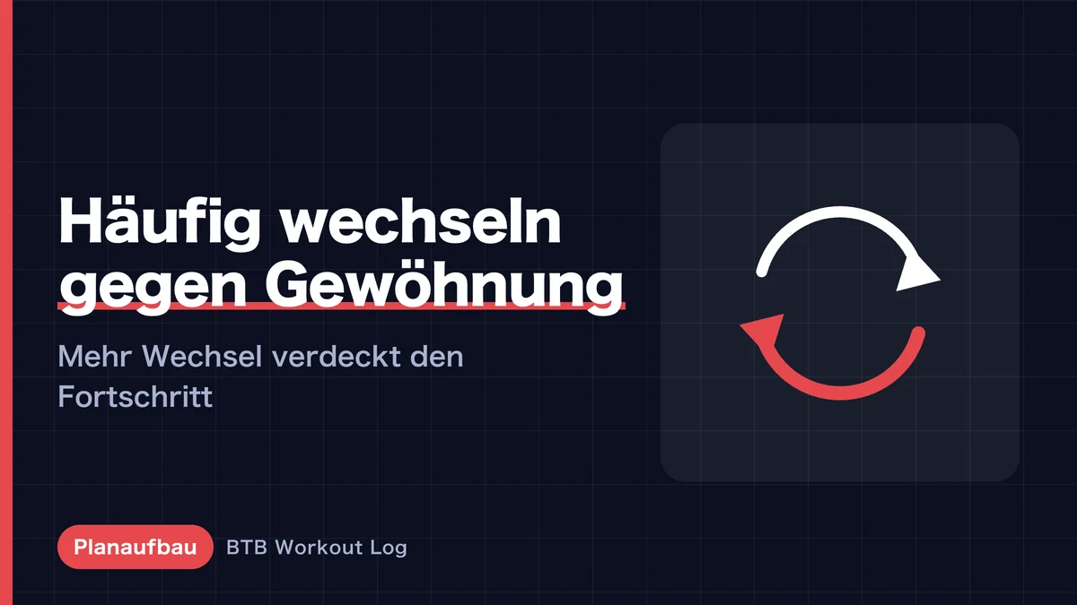 Trainingsplan ändern: Wirklich nötig für Muskelwachstum?