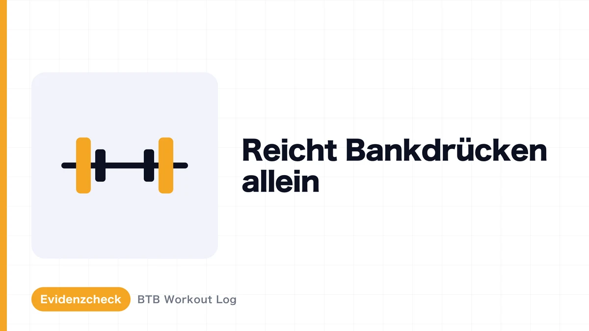 Bankdrücken allein für vollständige Brustentwicklung – reicht das?