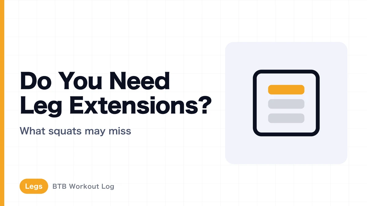 Leg Extensions: Are They Necessary for Quad Growth Beyond Squats?
