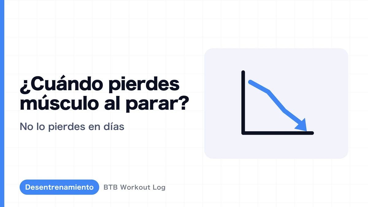 ¿Cuándo comienza a perderse la masa muscular en el descanso? Progresión del detraining