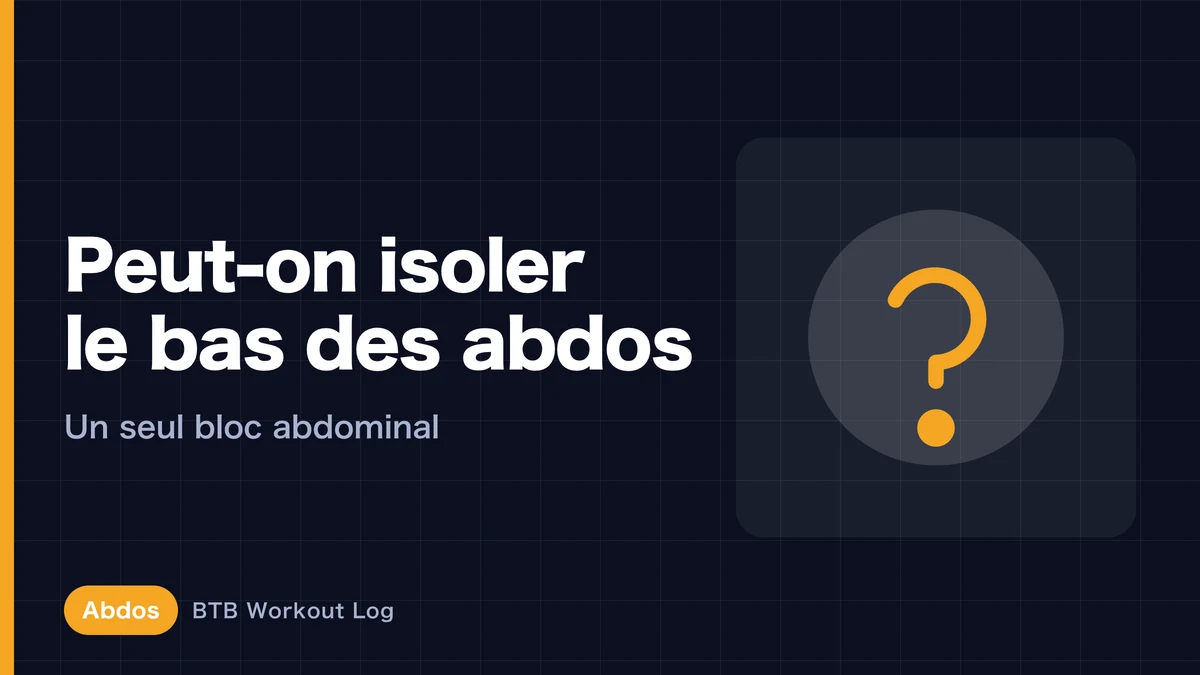 Abdominaux inférieurs : peut-on vraiment les isoler ?