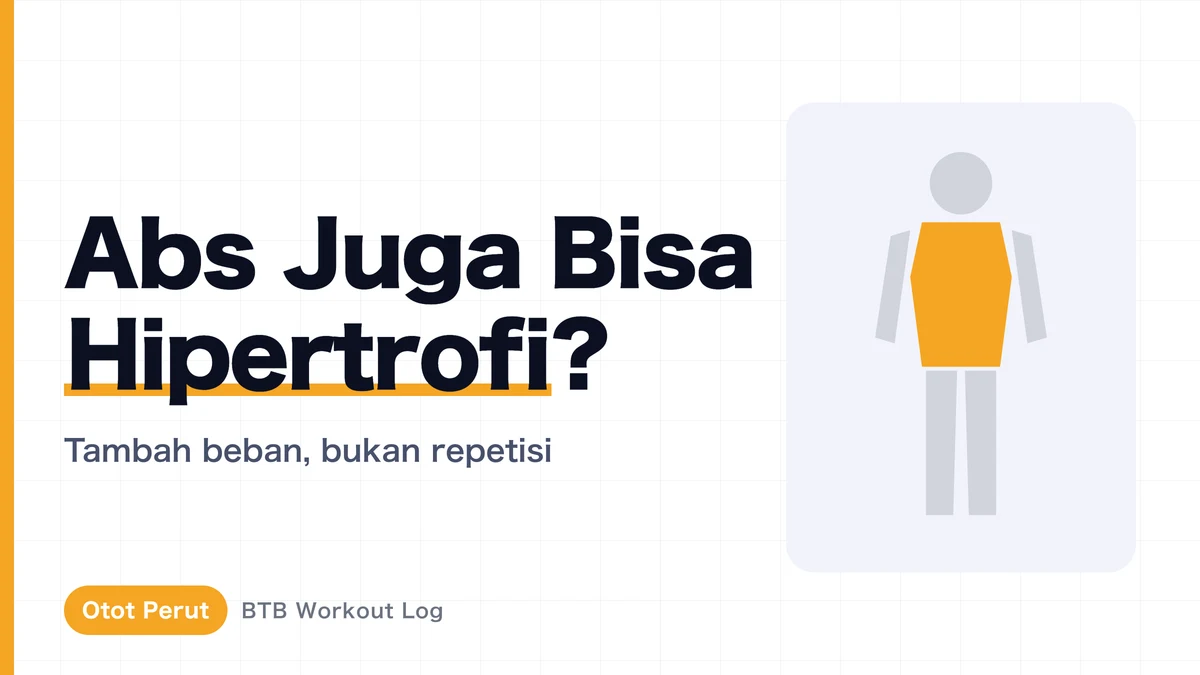 Hipertrofi Otot Perut: Bangun Perut Tebal dengan Beban, Bukan Rep Tinggi