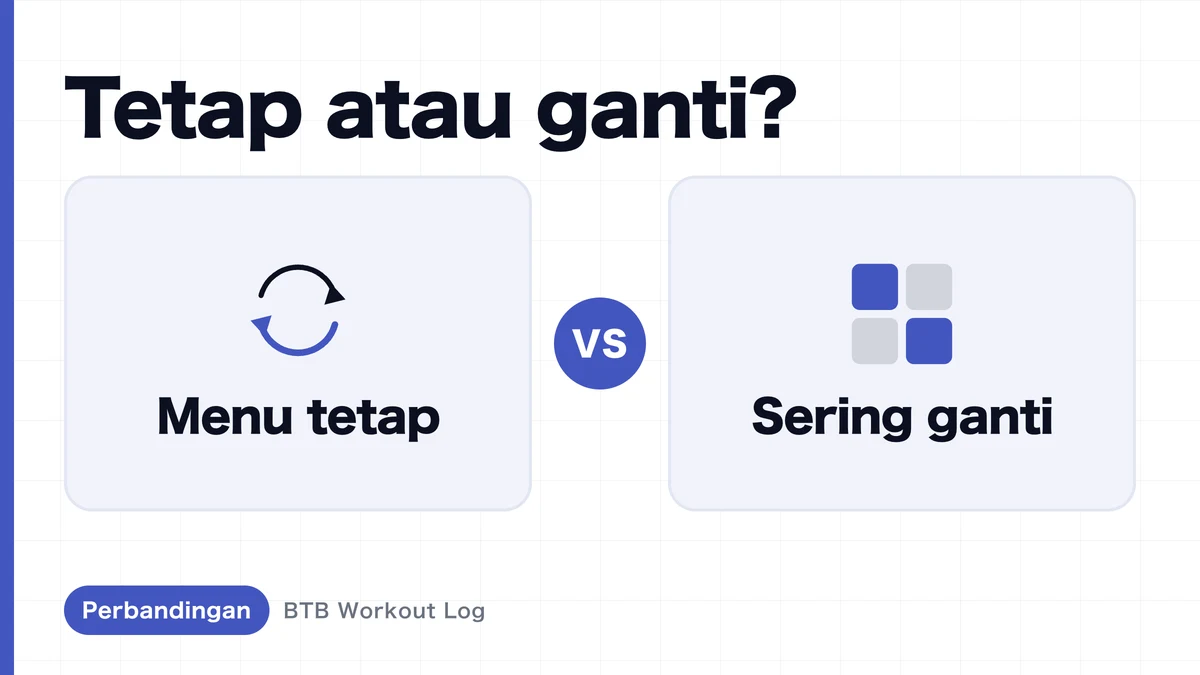 Program tetap vs sering ganti latihan: mana lebih baik untuk hipertrofi otot?