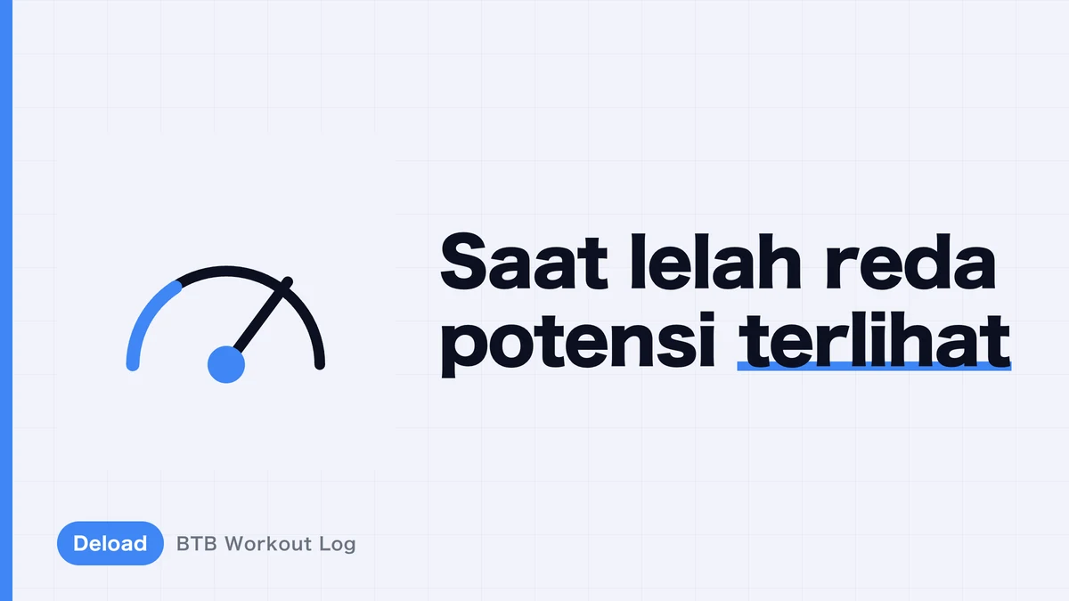 Deload: Mengapa Kelelahan Berkurang dan Performa Kembali
