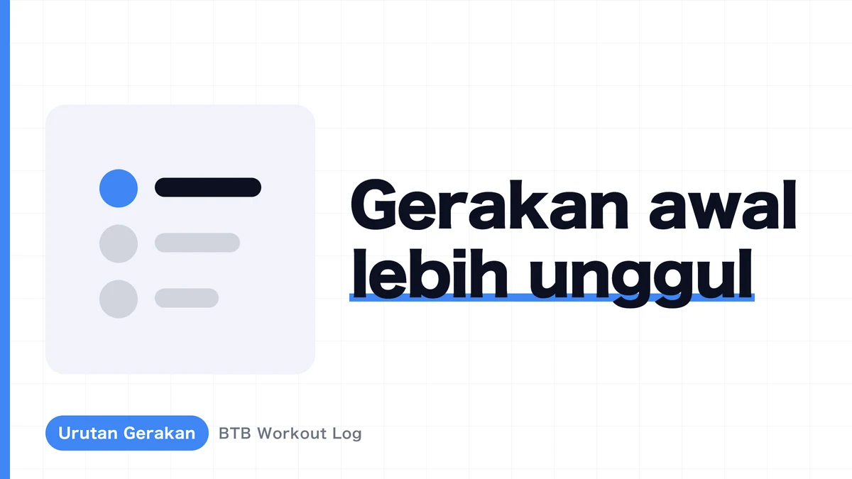 Urutan latihan dan hipertrofi otot: mengapa latihan pertama lebih diuntungkan?