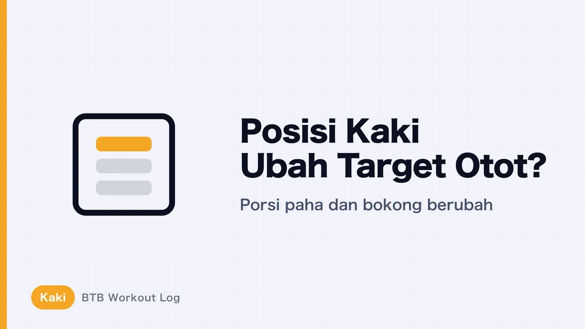 Posisi Kaki Leg Press: Efek Lebar dan Tinggi Pijakan pada Kuadrisep dan Glutes