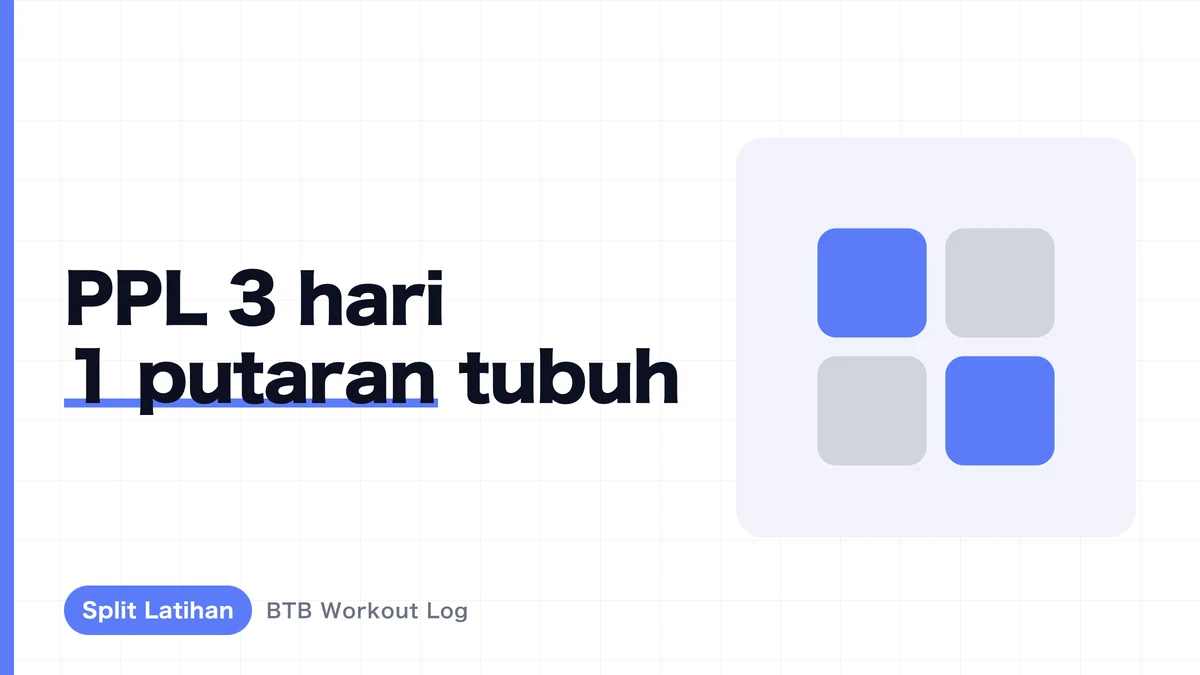 The Complete PPL Routine | Push/Pull/Legs Exercises dan Cara Jalankan 3 atau 6 Hari per Minggu