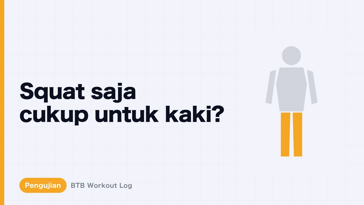 Squat Saja: Bisakah Seluruh Otot Kaki Membesar?