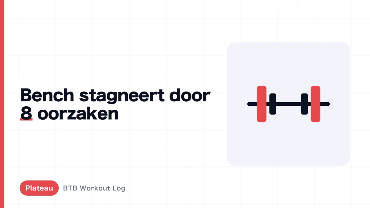 Bankdruk Plateau: 8 Oorzaken en een 4-Week Program om Doorheen Te Breken