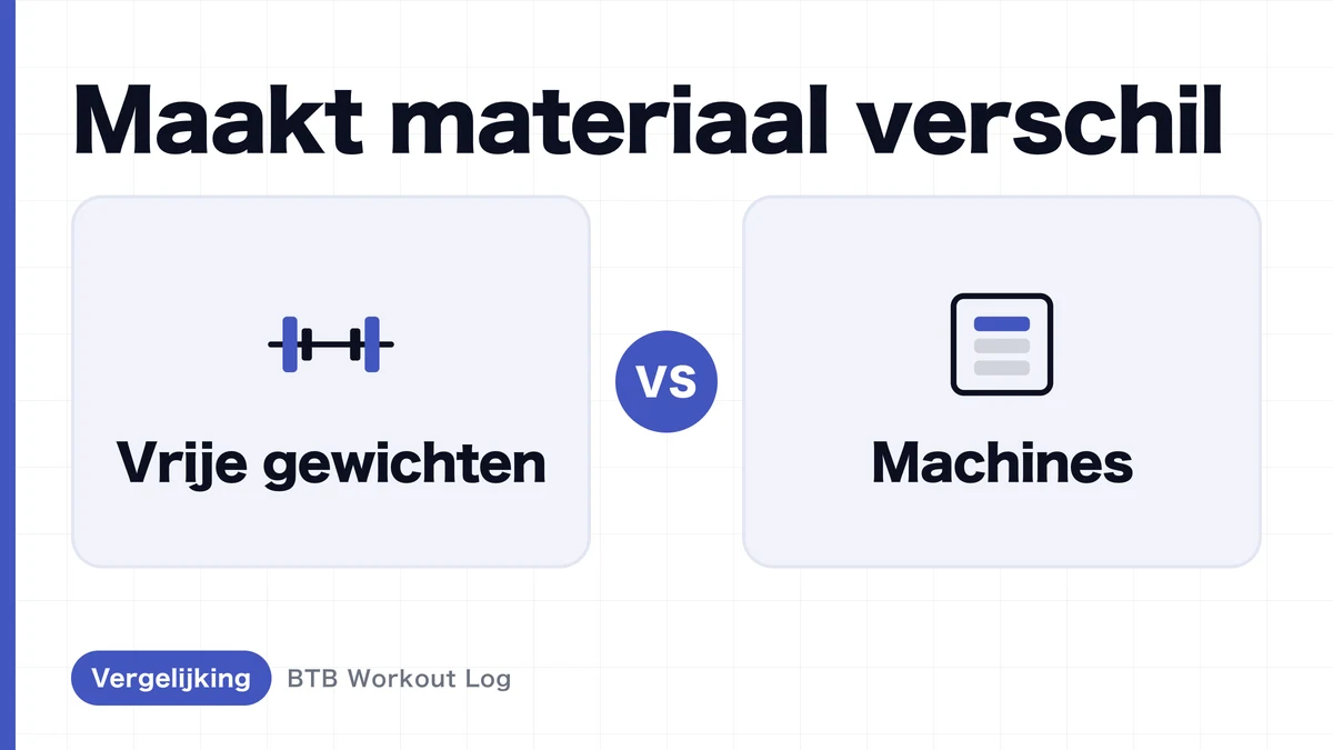 Vrije gewichten vs machine: wat werkt beter voor spierhypertrofie?