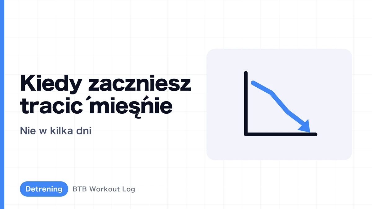 Spadek mięśni po przerwie – kiedy zaczyna się detrening?