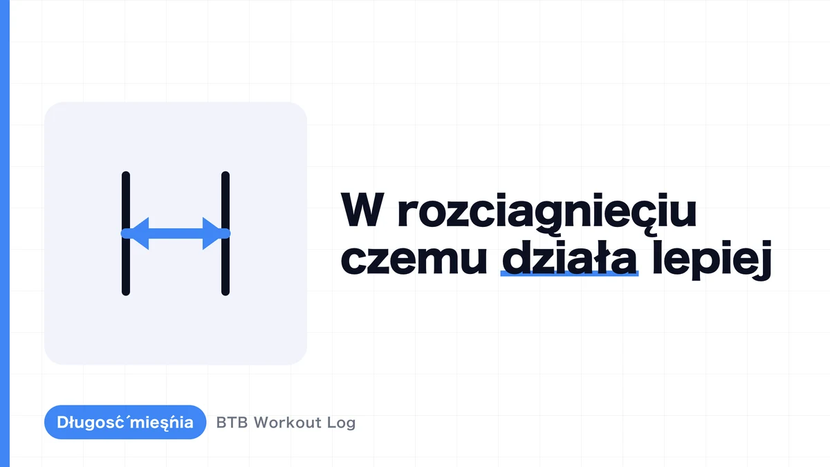 Trening w pozycji rozciągniętej | Dlaczego może wspierać hipertrofię