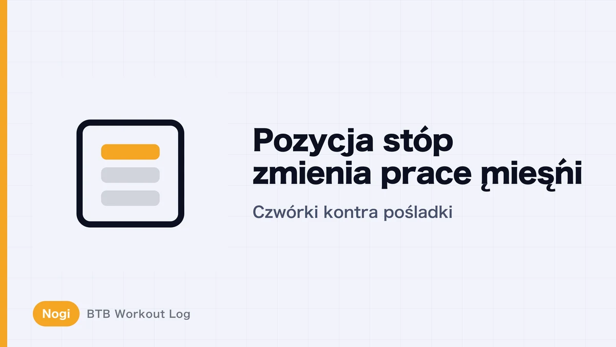 Leg press: rozstaw i pozycja stóp a czworogłowe i pośladki