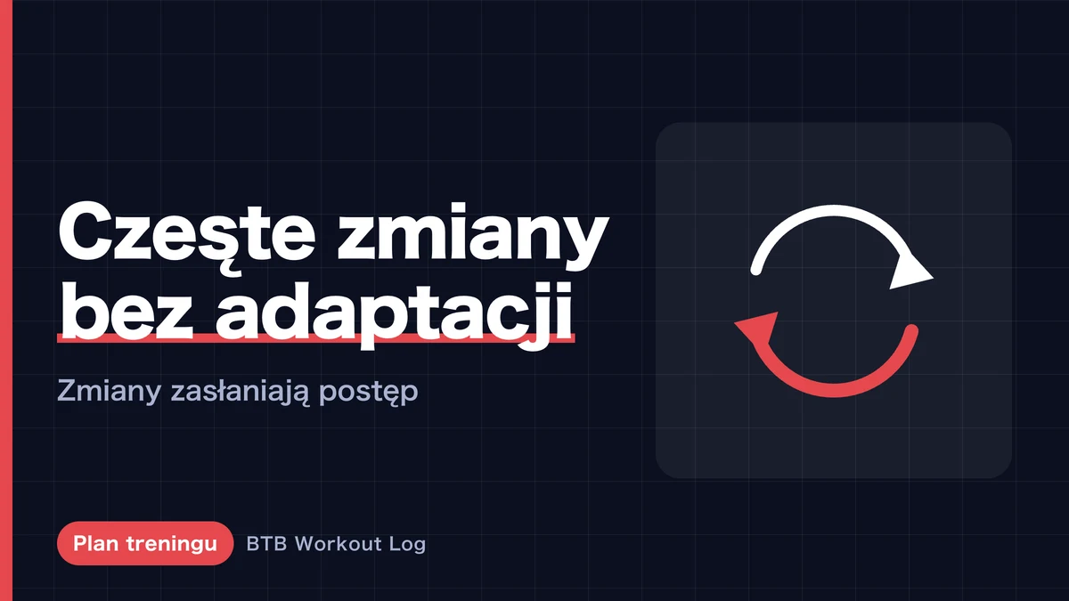 Czy zmiana programu na zmianę rzeczywiście zapobiega adaptacji mięśni?