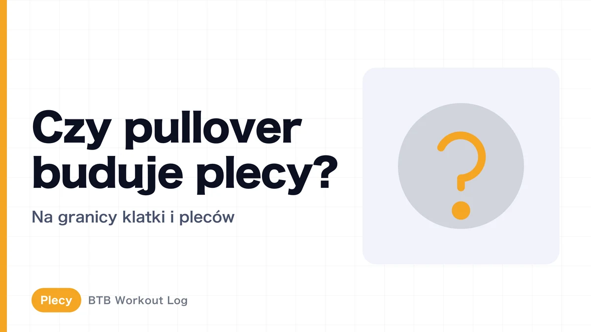 Pullover na najszerszy grzbietu: czy warto dodać go do treningu pleców?