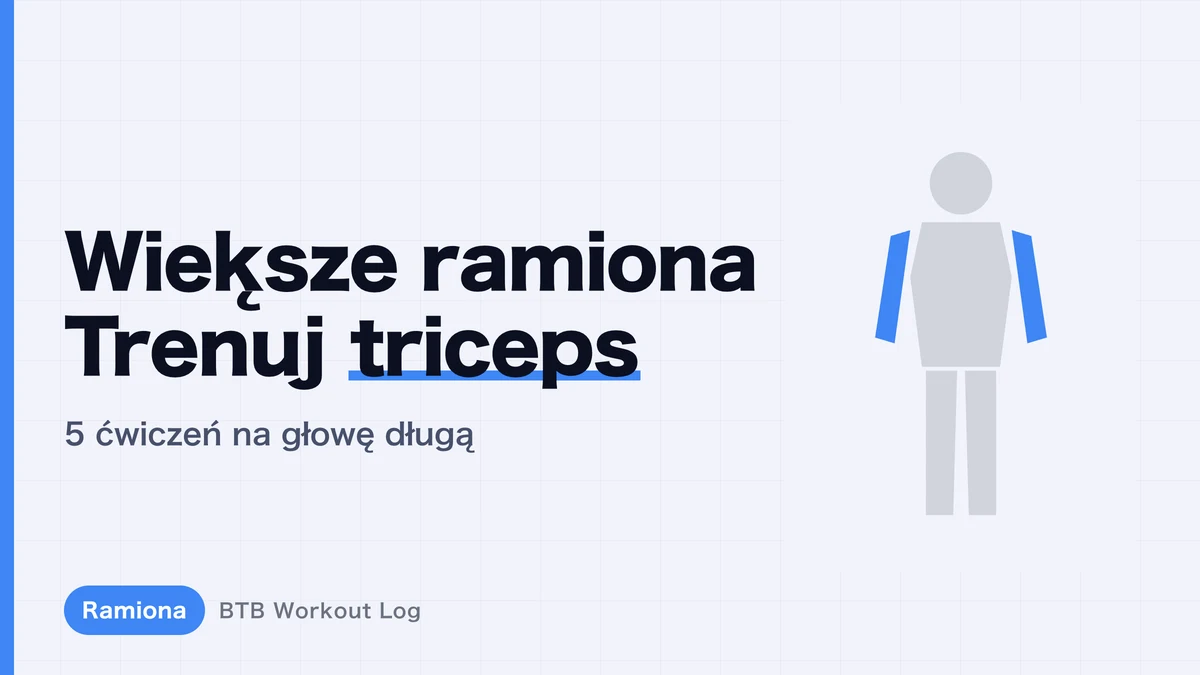 Długa głowa tricepsa | 5 ćwiczeń na większe ramiona