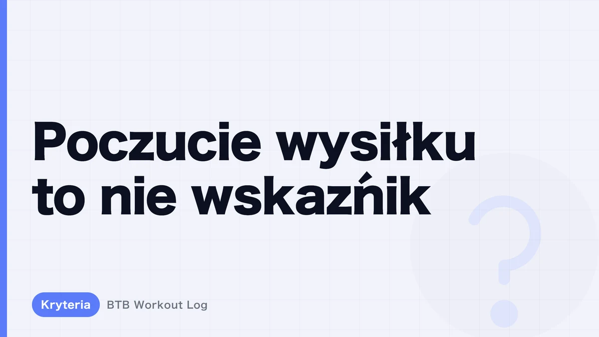 Progresywne przeciążenie: dlaczego liczy się bardziej niż poczucie wysiłku