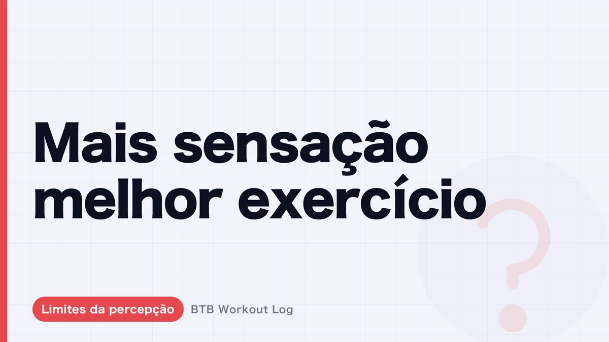 Sentir o músculo trabalhar | O que realmente define um bom exercício
