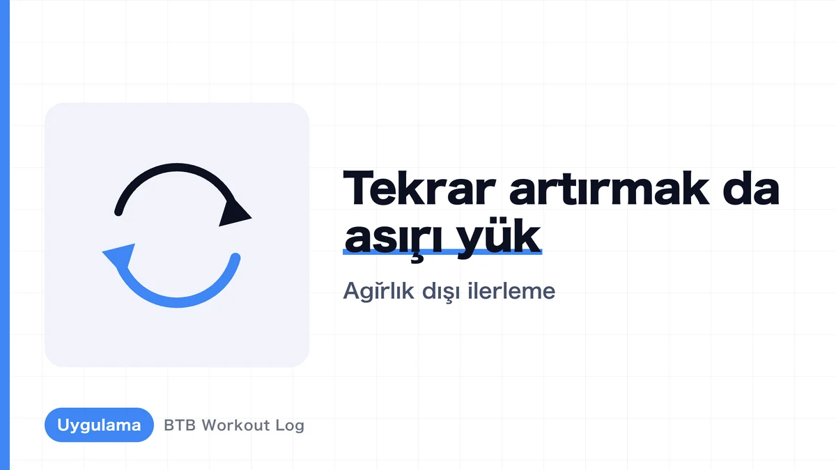 Tekrar sayısını arttırmak neden büyümeyi tetikler? Ağırlık dışı progresyon