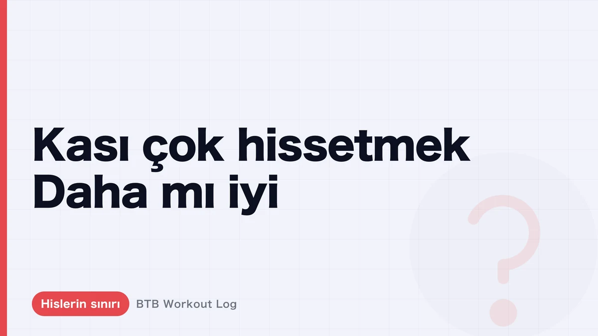 Kasılır hissettiren hareketler her zaman en iyi değildir