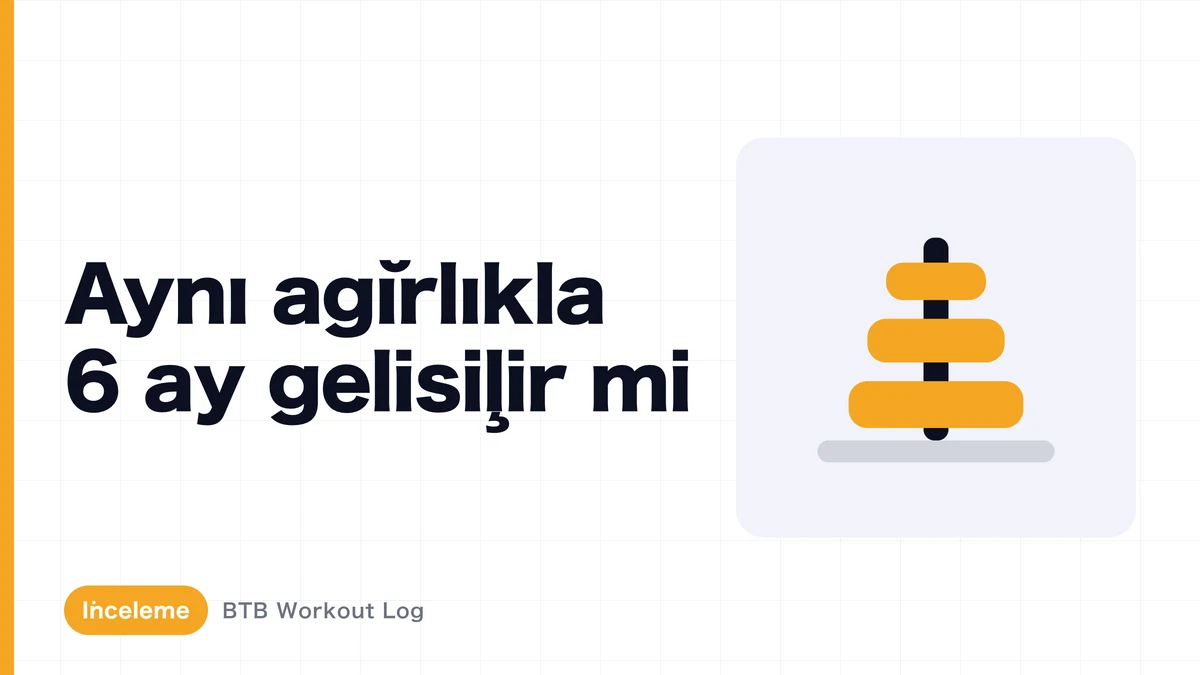 Altı ay aynı ağırlık kullanarak kas hipertrofisi yapabilir misin?